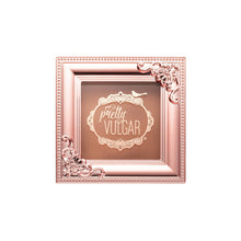 Load image into Gallery viewer, Farsedakis Beauty Brands BLINC | PRETTY VULGAR | WMAA? - PRETTY VULGAR Bronzed B: Bronzer: Sun Kissed Snitch (Deep)